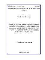 Nghiên cứu một số đặc điểm lâm sàng, cận lâm sàng, kết quả điều trị bệnh do gnathostoma spp, định danh mầm bệnh trên người và vật chủ trung gian tại phía nam việt nam (2016 2017) 