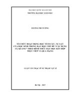 Tổ chức hoạt động học tích cực, tự lực của học sinh trong dạy học chủ đề “các dụng cụ quang” theo hình thức dạy học kết hợp trực tiếp và qua mạng 