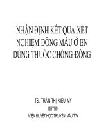NHẬN ĐỊNH KẾT QUẢ XÉT NGHIỆM ĐÔNG MÁU Ở BN DÙNG THUỐC CHỐNG ĐÔNG,ĐH Y HN, VIỆN HUYẾT HỌC TRUYỀN MÁU TW