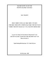 Phát triển năng lực đọc hiểu văn bản cho học sinh lớp 12 trong dạy học truyện ngắn “chiếc thuyền ngoài xa” của nguyễn minh châu 