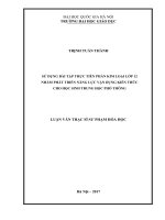 Sử dụng bài tập thực tiễn phần kim loại lớp 12 nhằm phát triển năng lực vận dụng kiến thức cho học sinh trung học phổ thông 