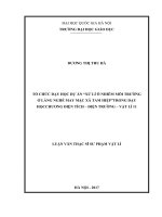 tổ chức dạy học dự án “xử lí ô nhiễm môi trường ở làng nghề may mặc xã tam hiệp” trong dạy học chương điện tích – điện trường – vật lí 11 