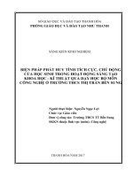 Biện pháp phát huy tính tích cực, chủ động của học sinh trong hoạt động sáng tạo khoa học kĩ thuật qua dạy học bộ môn công nghệ ở trường THCS thị trấn bến sung