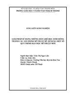 Giải pháp sử dụng những bàn nghế học sinh hỏng thành các sản phẩm mĩ thuật để áp dụng một số quy trình dạy học mĩ thuật 