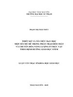 Thiết kế và tổ chức dạy học một số chủ đề trong phần trao đổi chất và chuyển hóa năng lượng ở thực vật theo định hướng giáo dục stem 