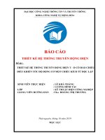 Thiết kế hệ thống truyền động điên T – Đ có đảo chiều điều khiển tốc độ động cơ một chiều kích từ độc lập