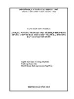 Áp dụng phương pháp dạy học tích hợp theo định hướng mới vào dạy tiết 1 bài người lái đò sông đà của nguyễn tuân 