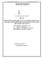 Hình thành thế giới quan và phương pháp luận cho học sinh thông qua một số bài giáo dục công dân lớp 10 