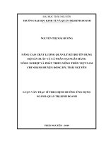 (Luận văn thạc sĩ) Nâng cao chất lượng quản lý rủi ro tín dụng hộ sản xuất và cá nhân tại Ngân hàng Nông nghiệp và Phát triển Nông thôn Việt Nam chi nhánh huyện Đồng Hỷ, Thái Nguyên