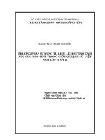 Phương pháp sử dụng tư liệu lịch sử tạo cảm xúc cho học sinh trong giờ học lịch sử việt nam lớp 10 và 12 
