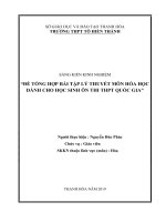 ĐỀ TỔNG hợp bài tập lý THUYẾT môn hóa học DÀNH CHO học SINH ôn THI THPT QUỐC GIA 