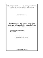 Ảnh hưởng của tiếp cận tín dụng ngân hàng đến thu nhập hộ gia đình việt nam tt 