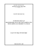 (Luận văn thạc sĩ) Về phương pháp lặp KrasnoselskiiMann cho ánh xạ không giãn trong không gian Hilbert và áp dụng