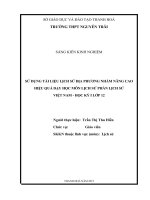 Sử dụng tài liệu lịch sử địa phương nhằm nâng cao hiệu quả dạy học môn lịch sử phần lịch sử việt nam   học kỳ i lớp 12 