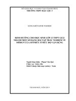 ĐỊNH HƯỚNG CHO học SINH lớp 12 THPT GIẢI NHANH một số DẠNG bài tập TRĂC NGHIỆM về MÔĐUN của số PHỨC ở mức độ vận DỤNG 