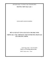 Rèn luyện kỹ năng giải toán cho học sinh thông qua việc trình bày một số phương pháp giải bất phương trình 