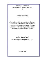 Các nhân tố ảnh hưởng đến nhận thức về sự công bằng trong thu nhập của giảng viên các trường đại học công lập trong điều kiện tự chủ tài chính  Nghiên cứu trên địa bàn Hà Nội