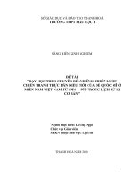 Dạy học theo chuyên đề  những chiến lược chiến tranh thực dân kiểu mới của đế quốc mĩ ở miền nam việt nam từ 1954 1973 trong lịch sử 12 cơ bản 