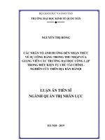 Các nhân tố ảnh hưởng đến nhận thức về sự công bằng trong thu nhập của giảng viên các trường đại học công lập trong điều kiện tự chủ tài chính - Nghiên cứu trên địa bàn Hà Nội