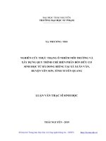 Nghiên cứu thực trạng ô nhiễm môi trường và xây dựng quy trình chế biến phân bón hữu cơ sinh học từ bã dong riềng tại xã xuân vân, huyên yên sơn, tỉnh tuyên quang 