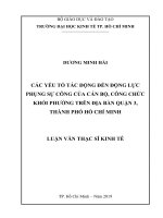 Các yếu tố tác động đến động lực phụng sự công của cán bộ, công chức khối phường trên địa bàn quận 3, thành phố hồ chí minh 