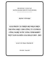 Giải pháp cải thiện bộ nhận diện thương hiệu cho công ty cổ phần công nghệ nước uống tinh khiết việt nam (samin) giai đoạn 2019 – 2023 