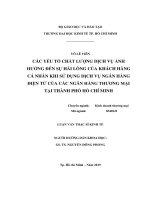 Các yếu tố chất lượng dịch vụ ảnh hưởng đến sự hài lòng của khách hàng cá nhân khi sử dụng dịch vụ ngân hàng điện tử của các ngân hàng thương mại tại thành phố hồ chí minh 