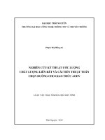(Luận văn thạc sĩ) Nghiên cứu kỹ thuật ước lượng chất lượng liên kết và cải tiến thuật toán chọn đường cho giao thức AODV