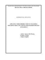 APPLYING VIDEO PRODUCTION IN TEACHING SPEAKING SKILL OF UNIT10 ENDANGERED SPECIES   ENGLISH 1 