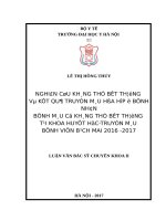NGHIÊN cứu KHÁNG THỂ bất THƯỜNG và kết QUẢ TRUYỀN máu hòa hợp ở BỆNH NHÂN BỆNH máu có KHÁNG THỂ bất THƯỜNG tại KHOA HUYẾT học TRUYỀN máu BỆNH VIỆN BẠCH MAI 2016  2017 