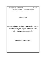 ĐÁNH GIÁ kết QUẢ điều TRỊ PHẪU THUẬT THẮT ỐNG ĐỘNG MẠCH ở TRẺ sơ SINH còn ỐNG ĐỘNG MẠCH lớn 