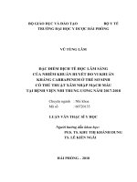 ĐẶC điểm DỊCH tễ học lâm SÀNG của NHIỄM KHUẨN HUYẾT DO VI KHUẨN KHÁNG CARBAPENEM ở TRẺSƠ SINH có THỦ THUẬT xâm NHẬP MẠCH máu tại BỆNH VIỆN NHI TRUNG ƯƠNG năm 2017 2018 