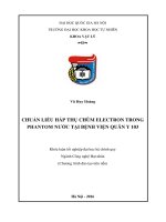 CHUẨN LIỀU hấp THỤ CHÙM ELECTRON TRONG PHANTOM nước tại BỆNH VIỆN QUÂN y 103 