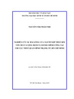 Nghiên cứu sự hài lòng của người nộp thuế đối với chất lượng dịch vụ hành chính công tại chi cục thuế quận bình thạnh, tp  hồ chí minh 