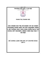 XÁC NHẬN GIÁ TRỊ sử DỤNG và SO SÁNH PHƯƠNG PHÁP một số xét NGHIỆM TRÊN 2 hệ THỐNG máy hóa SINH MIỄN DỊCH tại KHOA xét NGHIỆM, BỆNH VIỆN đại học y hà nội 