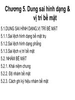 Bài giảng dung sai lắp ghép, Chương 5. Dung sai hình dạng & vị trí bề mặt