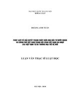 Pháp luật về giải quyết tranh chấp giữa nhà đầu tư nước ngoài và Chính phủ Việt Nam trong bối cảnh Việt Nam gia nhập các hiệp định tự do thương mại thế hệ mới