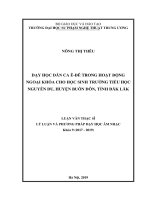 (Luận văn thạc sĩ) Dạy học dân ca Ê đê trong hoạt động ngoại khóa cho học sinh Trường tiểu học Nguyễn Du huyện Buôn Đôn, tỉnh Đăk Lăk
