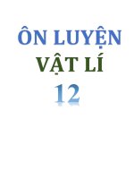 Tổng hợp chuyên đề luyện thi vật lý 12