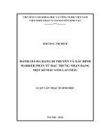(Luận văn thạc sĩ) Đánh giá đa dạng di truyền và xác định marker phân tử đặc trưng nhận dạng một số mẫu sâm Lai Châu