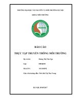 Đề cương BÁO CÁO THỰC TẬP TRUYỀN THÔNG MÔI TRƯỜNG: XÂY DỰNG KẾ HOẠCH VÀ TỔ CHỨC THỰC HIỆN CHƯƠNG TRÌNH TẬP HUẤN NÂNG CAO NHẬN THỨC VỀ THU GOM VÀ XỬ LÝ RÁC THẢI SINH HOẠT CHO NGƯỜI DÂN TỔ DÂN PHỐ NHÀ MÁY, TỔ DÂN PHỐ 10A VÀ TỔ DÂN PHỐ 10B, THỊ TRẤN NÔNG TRƯ