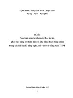 SKKN áp dụng phương pháp dạy học dự án phát huy năng lực toàn diện và khả năng hoạt động nhóm trong các bài học kĩ năng nghe, nói và đọc ở tiếng anh THPT 