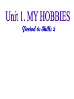Unit 1 6 my hobbies lesson 6 skills 2 kho tài liệu học tiếng anh 