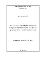 Pháp luật về bồi thường cho người sử dụng đất khi nhà nước thu hồi đất qua thực tiễn tại thành phố Hà Nội