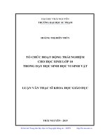 (Luận văn thạc sĩ) Tổ chức hoạt động trải nghiệm cho học sinh lớp 10 trong dạy học sinh học vi sinh vật