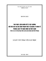 Thu thập, bảo quản, xử lý vật chứng đối với các vụ án xâm phạm trật tự quản lý kinh tế trong Luật tố tụng hình sự Việt Nam (Trên cơ sở số liệu thực tiễn tại địa bàn thành phố Hải Phòng)
