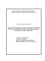 SKKN một số biện pháp dạy học nhằm phát huy tính tích cực, chủ động, sáng tạo trong giờ học âm nhạc của học sinh lớp 5 