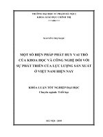 Một số biện pháp phát huy vai trò của khoa học và công nghệ đối với sự phát triển của lực lượng sản xuất ở việt nam hiện nay 