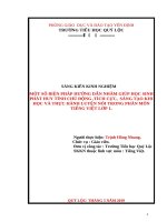 SKKMột số biện pháp hướng dẫn nhằm giúp học sinh phát huy tính chủ động, tích cực, sáng tạo khi học và thực hành luyện nói trong phân môn tiếng việt lớp 1 