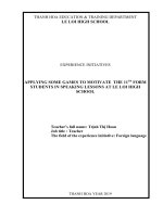 APPLYNG SOME GAMES TO MOTIVATE THE 11TH FORM STUDENTS IN SPEAKING LESSONS AT LE LOI HIGH SCHOOL 